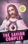The Savior Complex - Be Scofield - 9798234080981