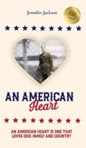 An American Heart - Jennifer Jackson - 9798234082046