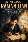 Srinivasa Ramanujan: The Inspiring Story of a Mathematical Genius - S. KUMAR - 9798235051065