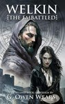 Welkin the Embattled - G. Owen Wears - 9798235123519