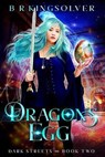 Dragon's Egg - BR Kingsolver - 9798235193093