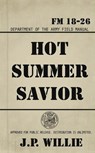 Hot Summer Savior - J.P. Willie - 9798235286740