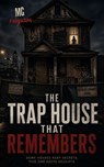 The Trap House That Remembers - Michael Ferguson - 9798235310063