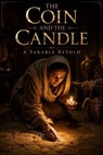 The Coin and the Candle - Daniel Whitaker - 9798235396845