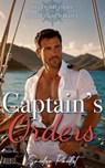 Captain's Orders: Billionaire Daddy Steamy Yacht Romance - Sandra Paulet - 9798235416154