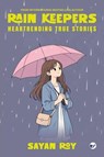 Rain Keepers - Sayan Roy - 9798235441521