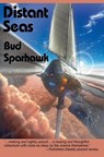 Distant Seas - Bud Sparhawk - 9798235455856