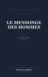 Le mensonge des hommes - Gildas GARREC - 9798235455863