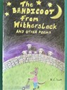 The Bandicoot From Witherslack and other poems - N C Scott - 9798235458451