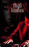 High Stakes HORROR: A WATG Press Dark Anthology - Dakria ; Ryan Colley ; Patrícia Sá ; Sheri White ; Robert Hanover ; Amber Willis ; Adele Liles ; J. Rocky Colavito ; John Davis ; Charlotte Poitras ; Petra F. Bagnardi ; Robb White ; Conner McAleese ; Elisabeth May ; Akifa Shazzad Prova ; Adam DelRey ; An - 9798235463097