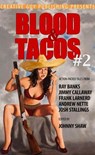 Blood & Tacos #2 - Johnny Shaw - 9798235518643