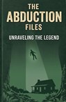 The Abduction Files - Alex R. Morgan - 9798235558939