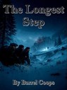 The Longest Step - Barrel Coops - 9798235569553