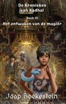De kronieken van Kadhal 3: Het ontwaken van de magiër - Jaap Boekestein - 9798235578555