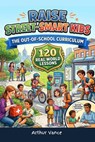 Raise Street-Smart Kids - The Out-Of-School Curriculum - ARTHUR VANCE - 9798235594531