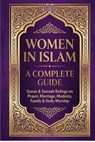 Women in Islam A Complete Guide: Quran & Sunnah Rulings On Prayers, Marriage, Modesty, Family & Daily Worship - Hafa Editions - 9798235596863