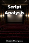 Script Analysis - Robert Thompson - 9798235639256