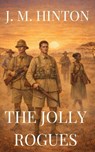 The Jolly Rogues - J. M. Hinton - 9798235654716