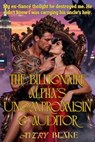 The Billionaire Alpha’s Uncompromising Auditor - AVERY BLAKE - 9798235723177