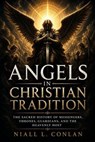 Angels in Christian Tradition - Niall L. Conlan - 9798235742031