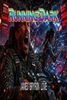Running Dark - James Bryron Love - 9798235757127