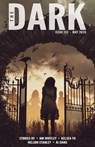 The Dark, Issue 132, May 2026 - NM Whitley ; Kelsea Yu ; Nelson Stanley ; Ai Jiang - 9798235799271