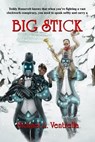 Big Stick - Michael A. Ventrella - 9798235875814