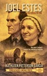 JOEL ESTES: A Historical Fiction - Kathleen Patterson Garcia - 9798235895171