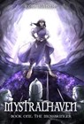 Mystralhaven: The Mossbringer - Ron Kaiser - 9798235956223