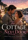 The Cottage Next Door - Laura Davis - 9798235991941