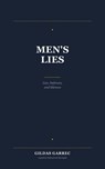 Men’s Lies - Gildas GARREC - 9798235998285