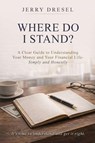 Where Do I Stand? - Jerry Dresel - 9798240911798