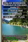 Italiano B1: 50 testi, 50 quiz e 250 domande: Preparazione agli esami CILS B1, CELI 2, PLIDA B1 e B1 Cittadinanza - Fabrizio Di Cillo - 9798241252357