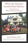 When the Germans bombed Pearl Harbor: Animal House in Western Intellectual Thought - Jeff Nelligan - 9798242287709