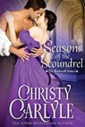 Season of the Scoundrel - Christy Carlyle - 9798243336765