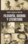 Filosofía, guerra y literatura - Ismael Carvallo Robledo - 9798243807715