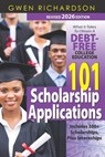 101 Scholarship Applications - 2026 Edition: What It Takes to Obtain a Debt-Free College Education - Fran Krailo - 9798244679229