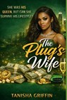 The Plug's Wife: Urban Street Romance of Power, Loyalty, and Betrayal - Tanisha Griffin - 9798245065502