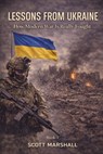 Lessons from Ukraine: How Modern War Is Really Fought - Scott Marshall - 9798245439501