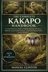 The Complete Kakapo Handbook: A Comprehensive Guide to Kakapo Biology, Behavior, Habitat, Conservation Science, and Ethical Stewardship in New Zealand - Manuel Clinton - 9798245560809