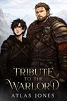 Tribute to the Warlord - Atlas Jones - 9798246721537