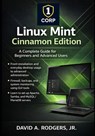 Linux Mint Cinnamon Edition: A Complete Guide for Beginners and Advanced Users - David A. Rodgers - 9798246813485
