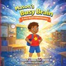 Mason's Busy Brain: A story about inattentiveness - Saba Fatima - 9798247018056