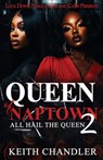 Queen Of Naptown 2: All Hail The Queen - Keith Chandler - 9798247156796
