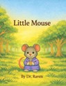 Little Mouse - Raven Armed - 9798247851011