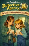 The Case of the Phony Permission Slip: The Anna & Ava Detective Agency, Book 8 - Michael Paul Patrick - 9798248490998