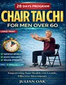Oak, J: Chair Tai Chi For Men Over 60 - Julian Oak - 9798250222808