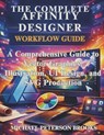 Brooks, M: Complete Affinity Designer Workflow Guide - Michael Peterson Brooks - 9798251504903