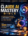 M., C: Claude AI Mastery Bible - Christy M. - 9798251549362