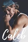 Caleb - Cora Rose - 9798251835892